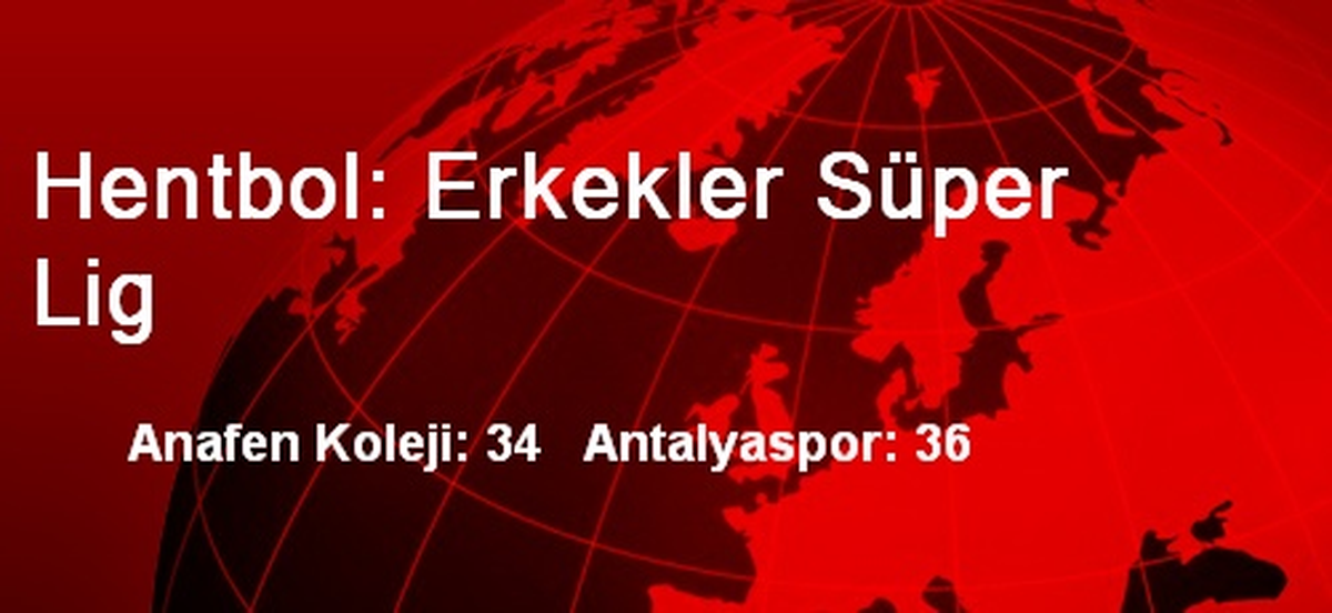 Hentbol: Erkekler Süper Lig