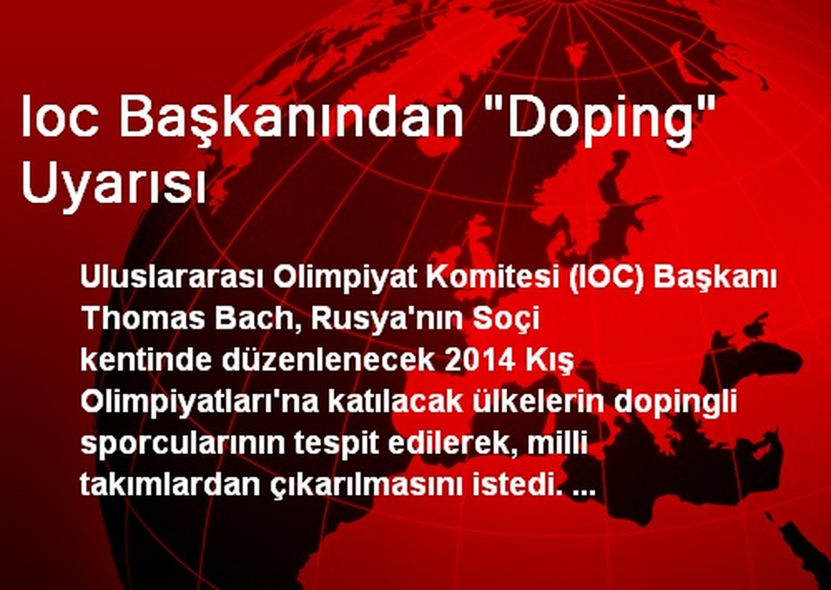 Ioc Başkanından "Doping" Uyarısı