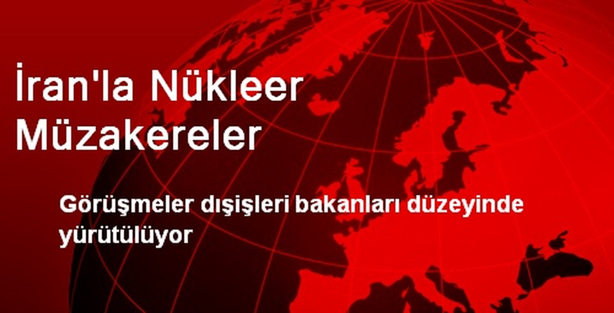 İran\'la Nükleer Müzakereler
