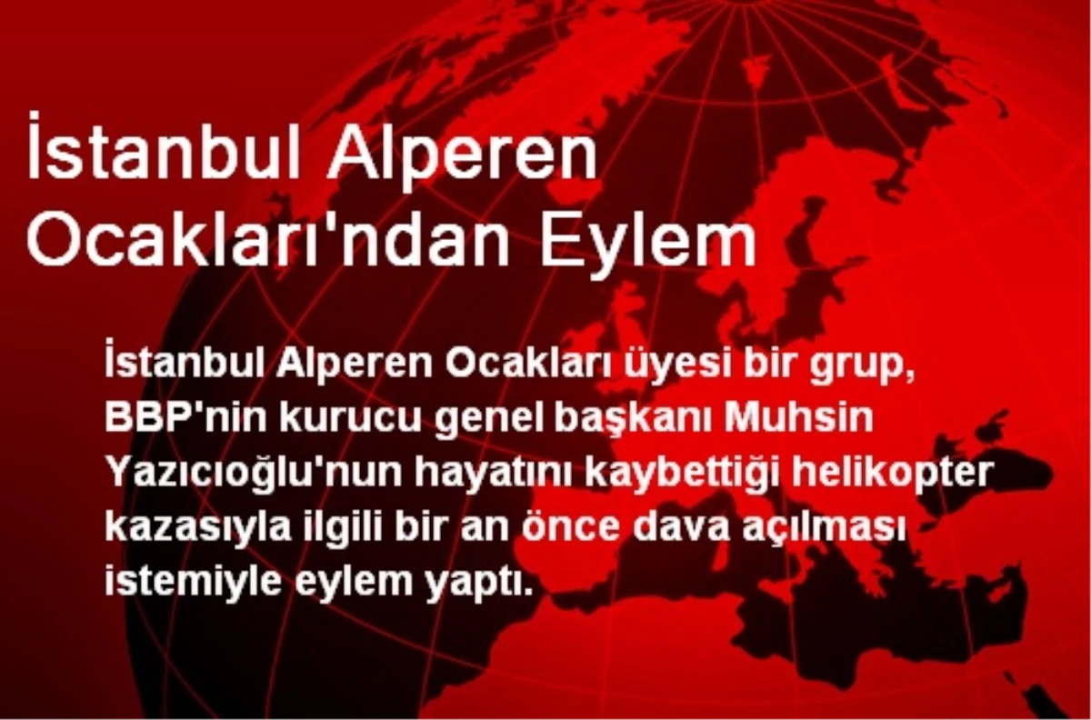 İstanbul Alperen Ocakları\'ndan Eylem