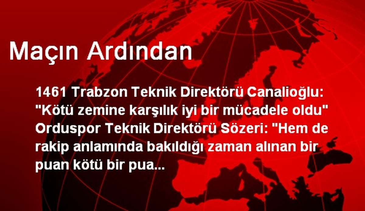 Maçın Ardından