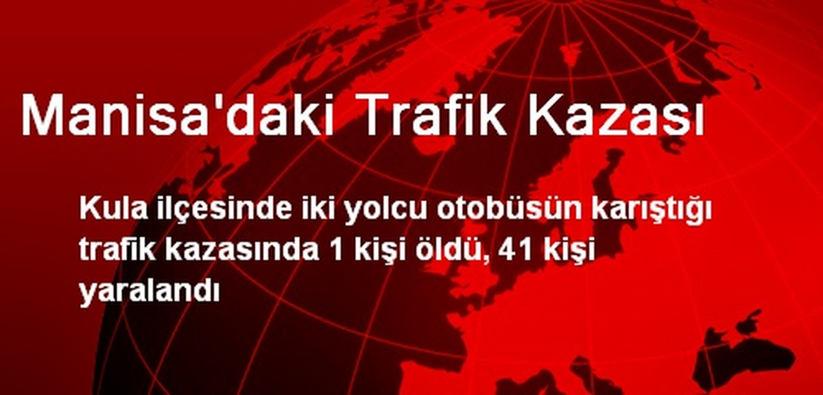 Manisa\'daki Trafik Kazası