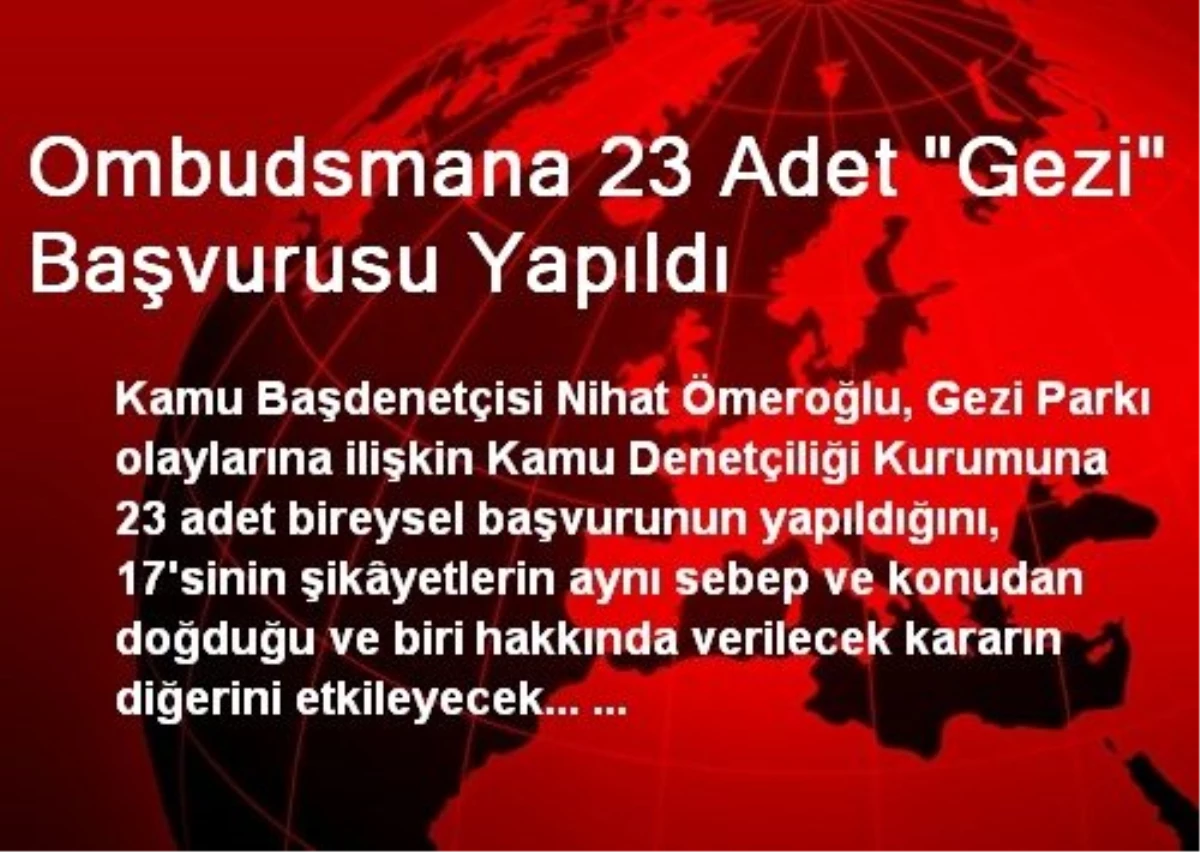 Ombudsmana 23 Adet "Gezi" Başvurusu Yapıldı