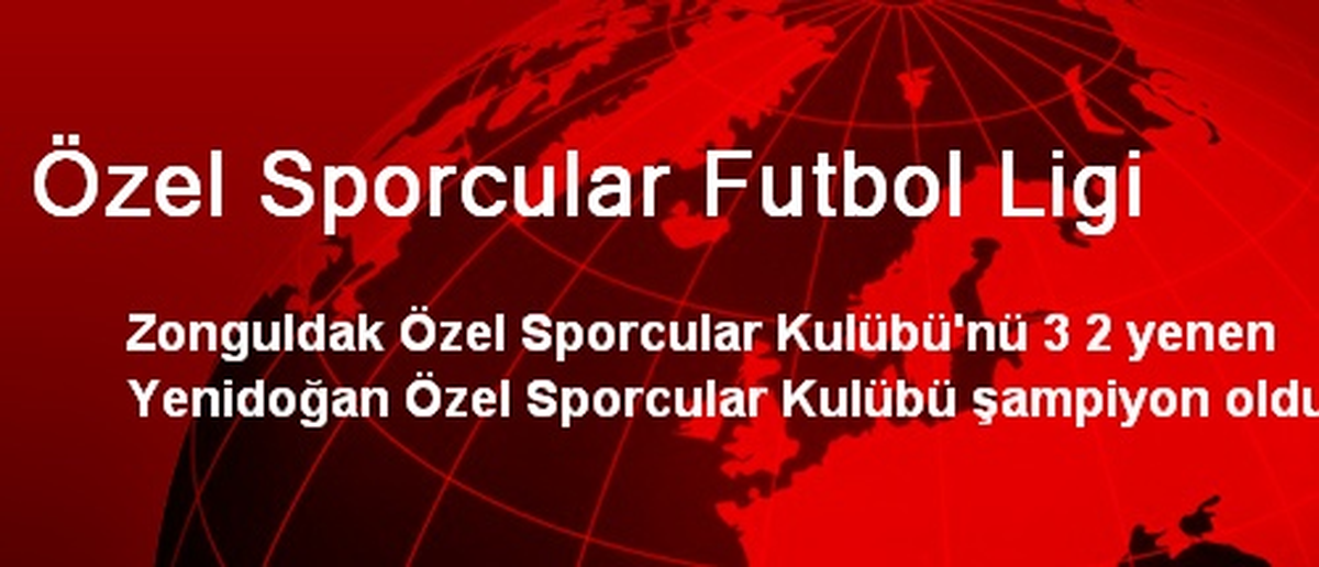 Özel Sporcular Futbol Ligi