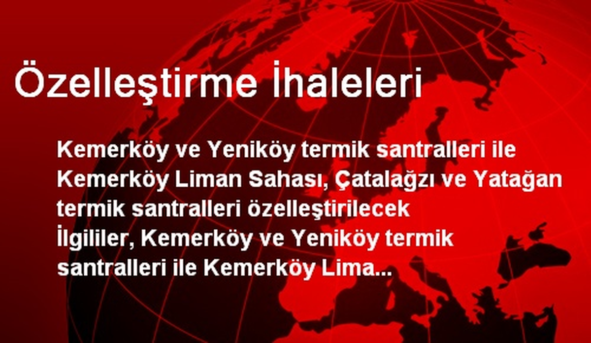 Özelleştirme İhaleleri