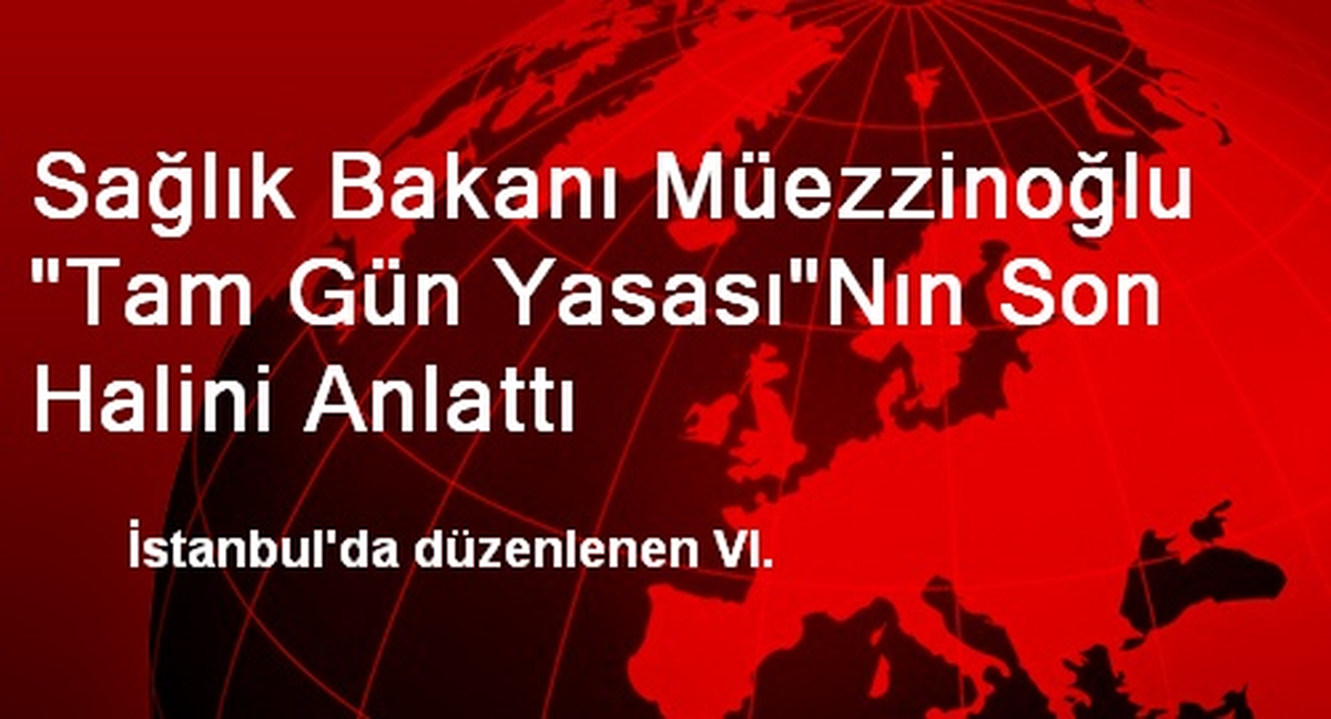 Sağlık Bakanı Müezzinoğlu "Tam Gün Yasası"Nın Son Halini Anlattı