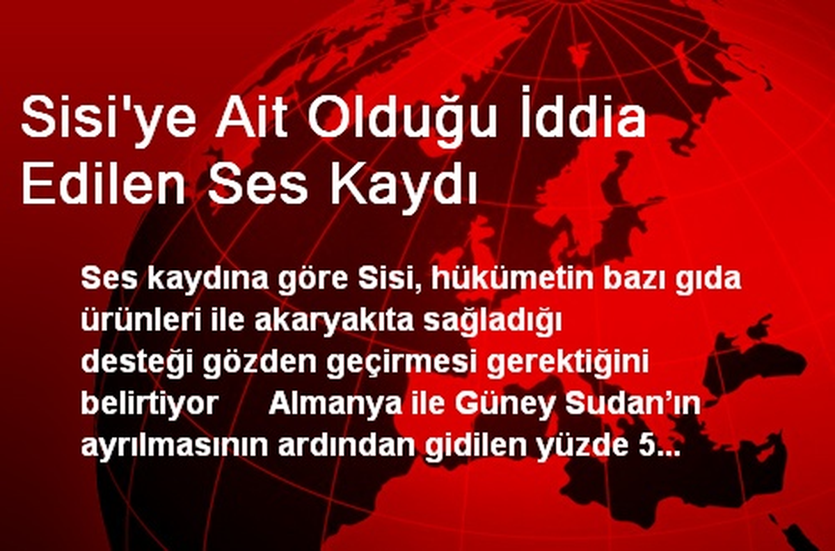 Sisi\'ye Ait Olduğu İddia Edilen Ses Kaydı