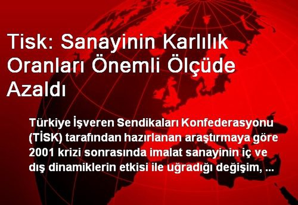 Sanayinin Karlılık Oranları Önemli Ölçüde Azaldı