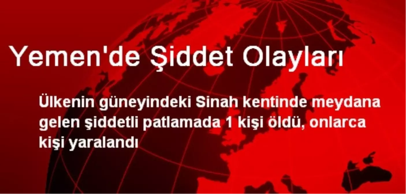 Yemen\'de Şiddet Olayları