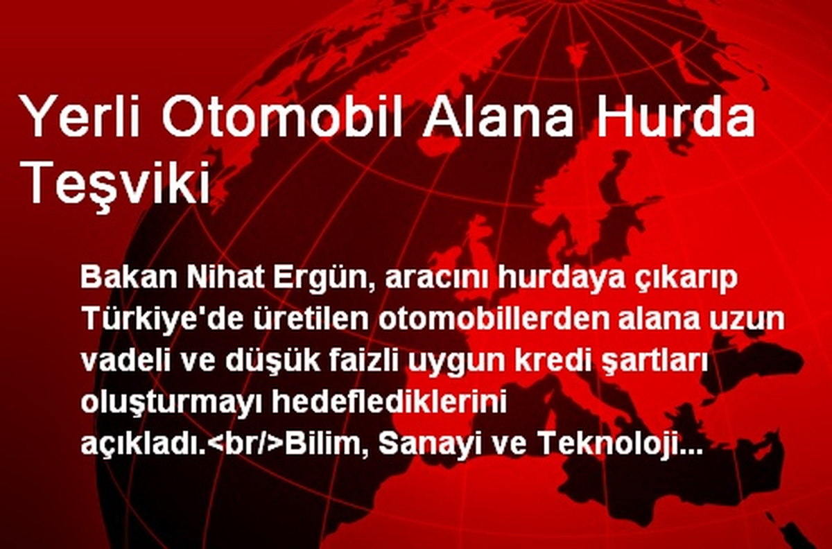 Yerli Otomobil Alana Hurda Teşviki