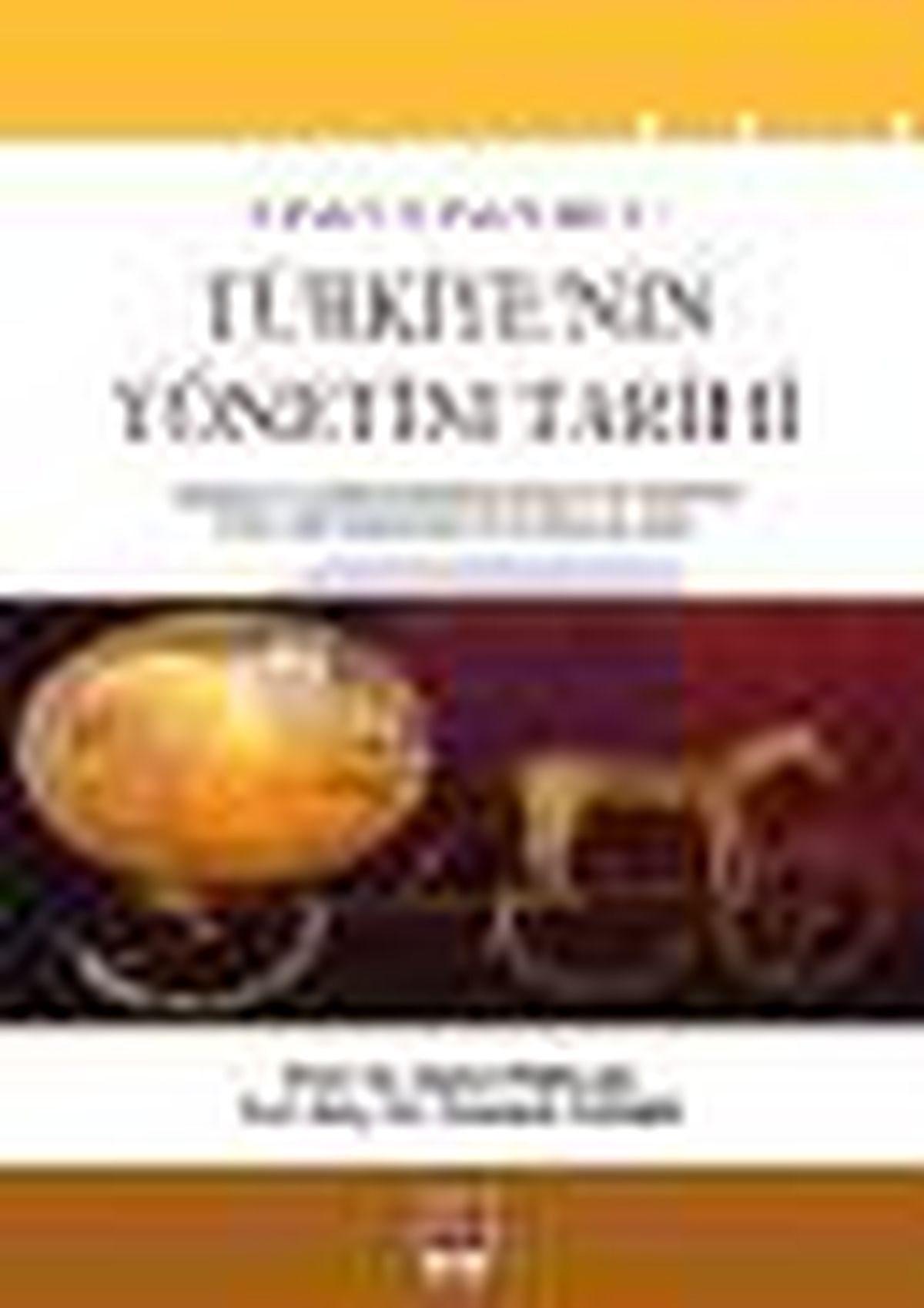 Türkiye\'nin Yönetim Tarihi Kitabı Çıktı