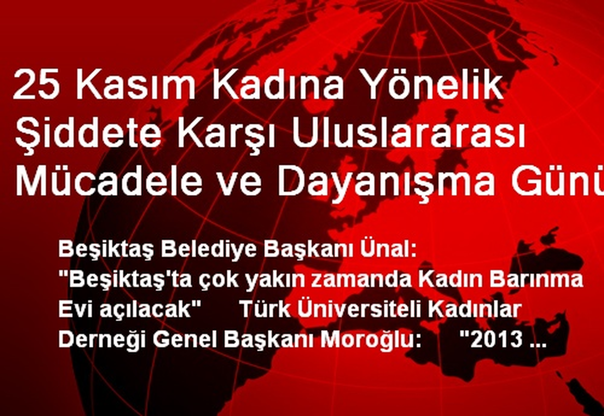 25 Kasım Kadına Yönelik Şiddete Karşı Uluslararası Mücadele ve Dayanışma Günü