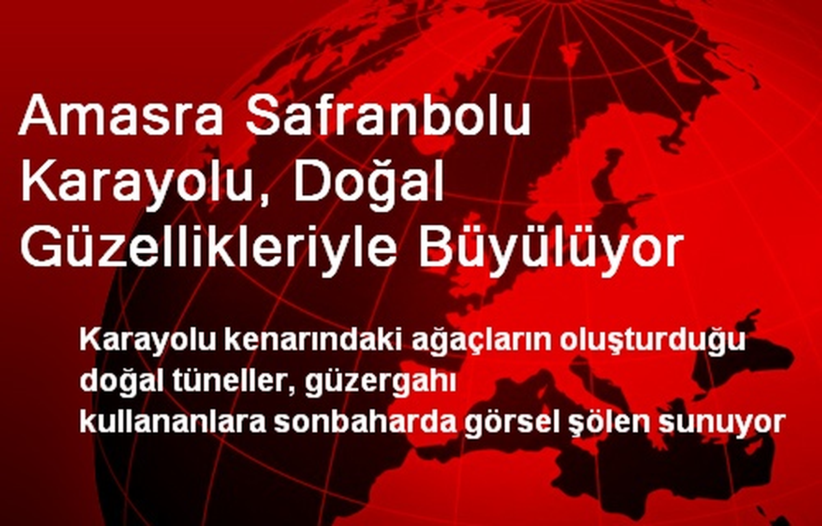 Amasra Safranbolu Karayolu, Doğal Güzellikleriyle Büyülüyor
