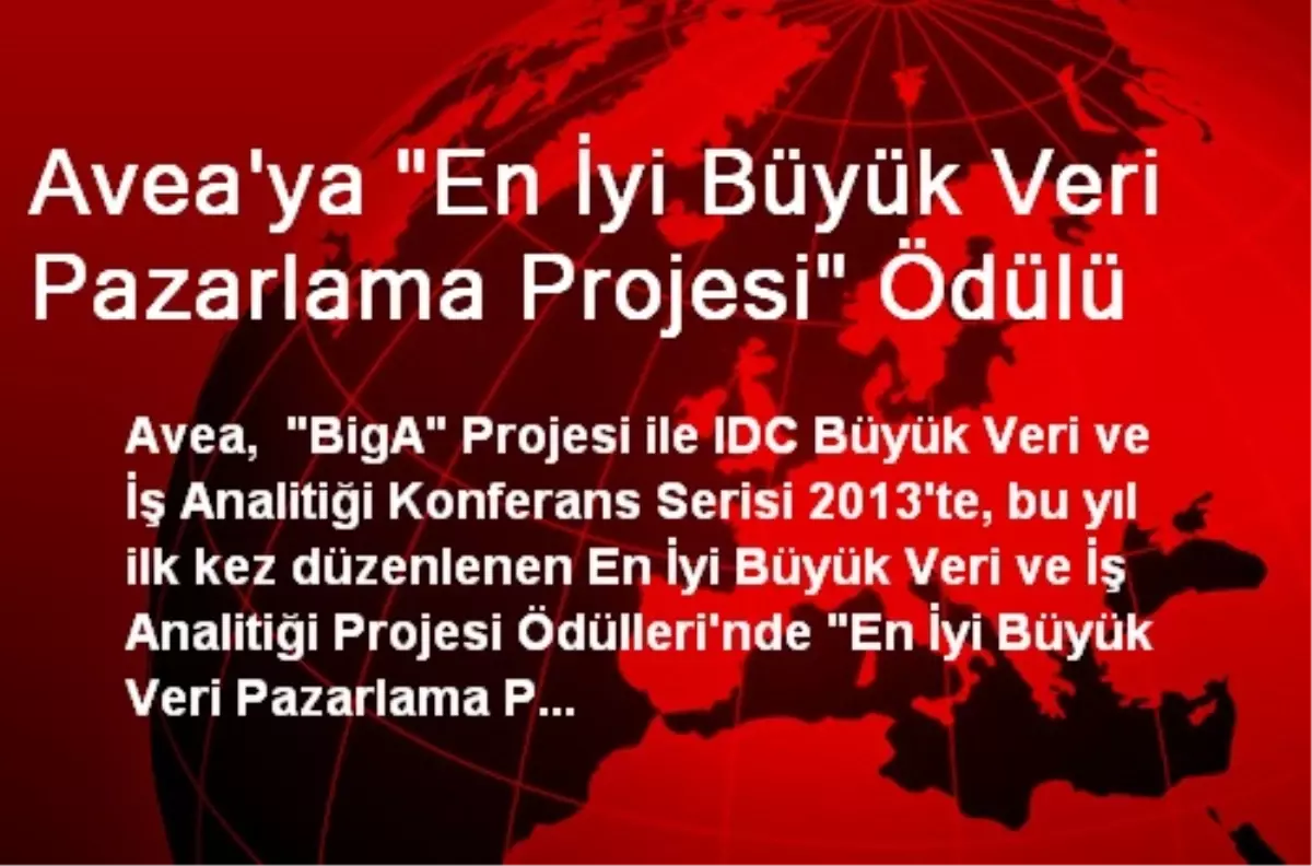 Avea\'ya "En İyi Büyük Veri Pazarlama Projesi" Ödülü