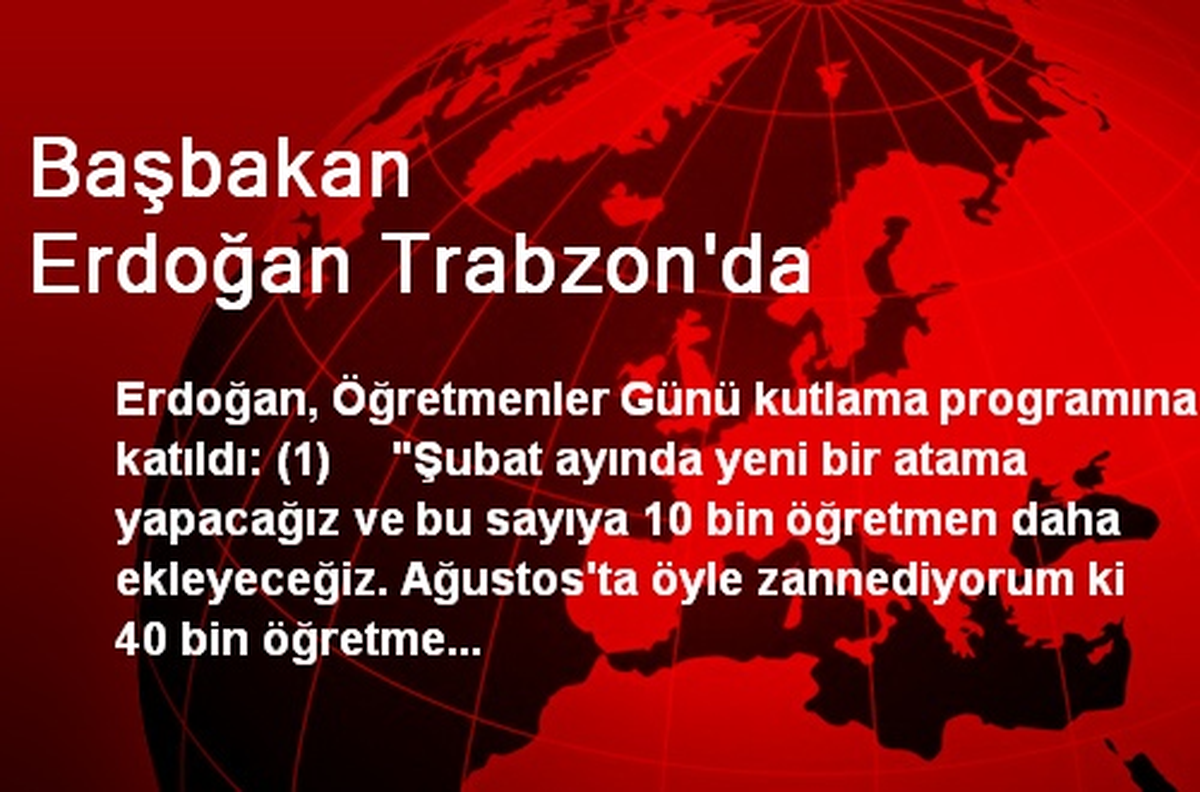Başbakan Erdoğan Trabzon\'da