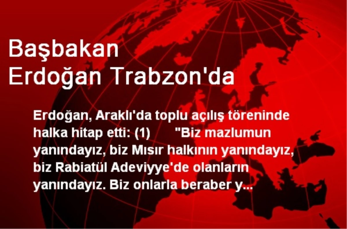 Başbakan Erdoğan Trabzon\'da