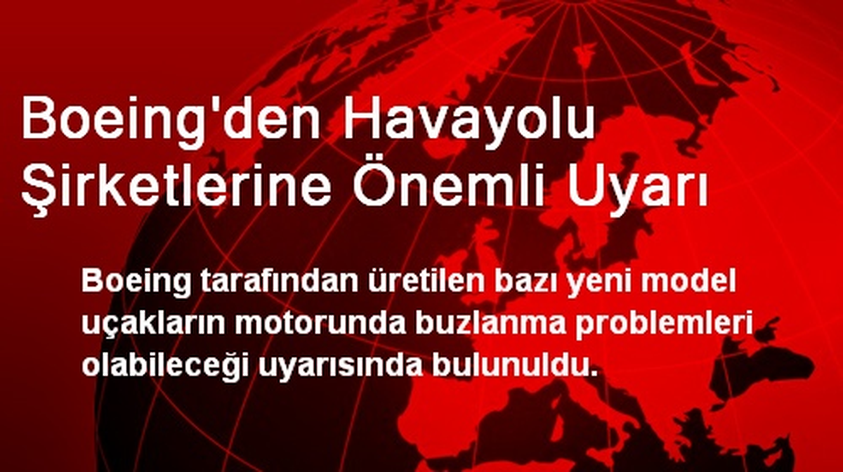 Boeing\'den Havayolu Şirketlerine Önemli Uyarı
