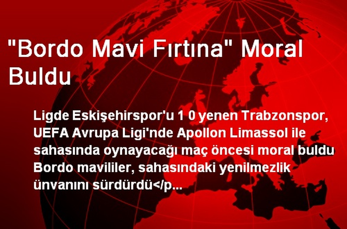 "Bordo Mavi Fırtına" Moral Buldu