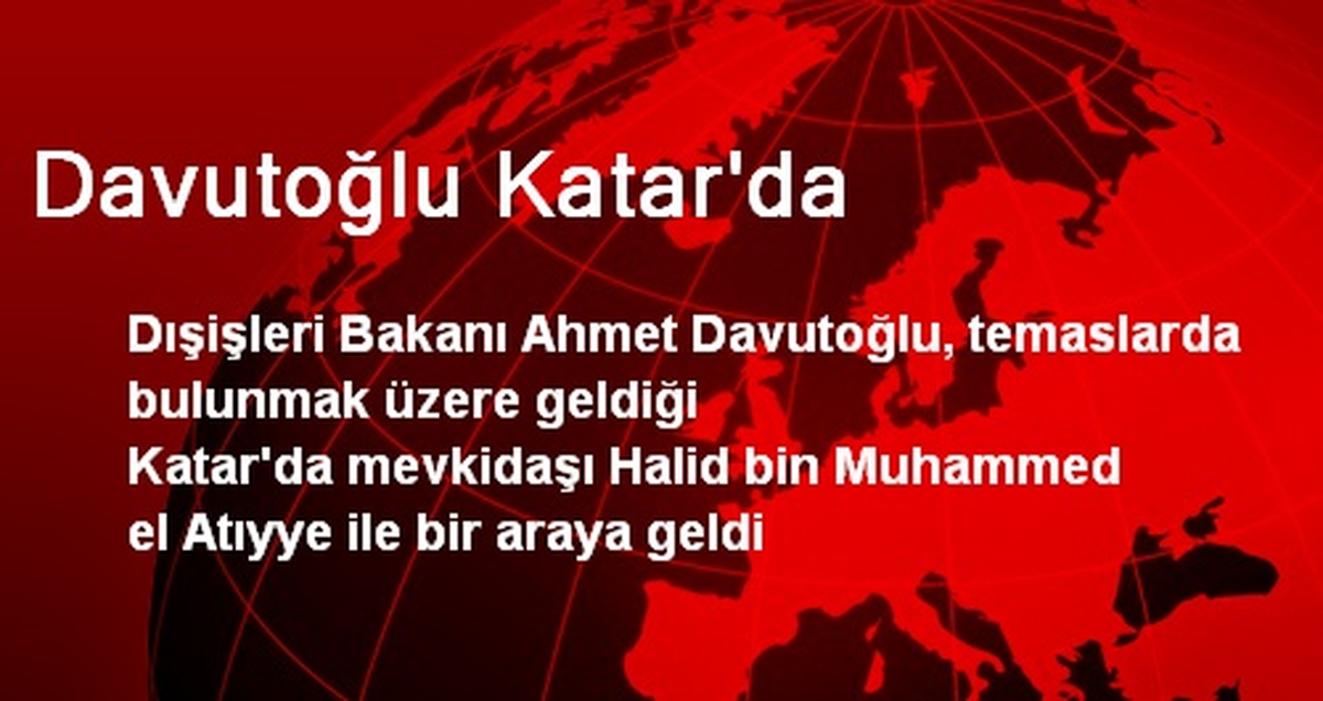Davutoğlu Katar\'da