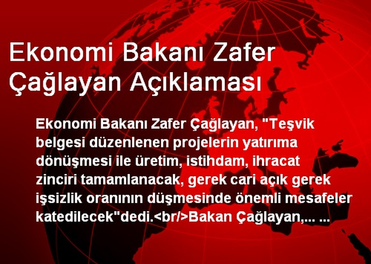 Ekonomi Bakanı Zafer Çağlayan Açıklaması