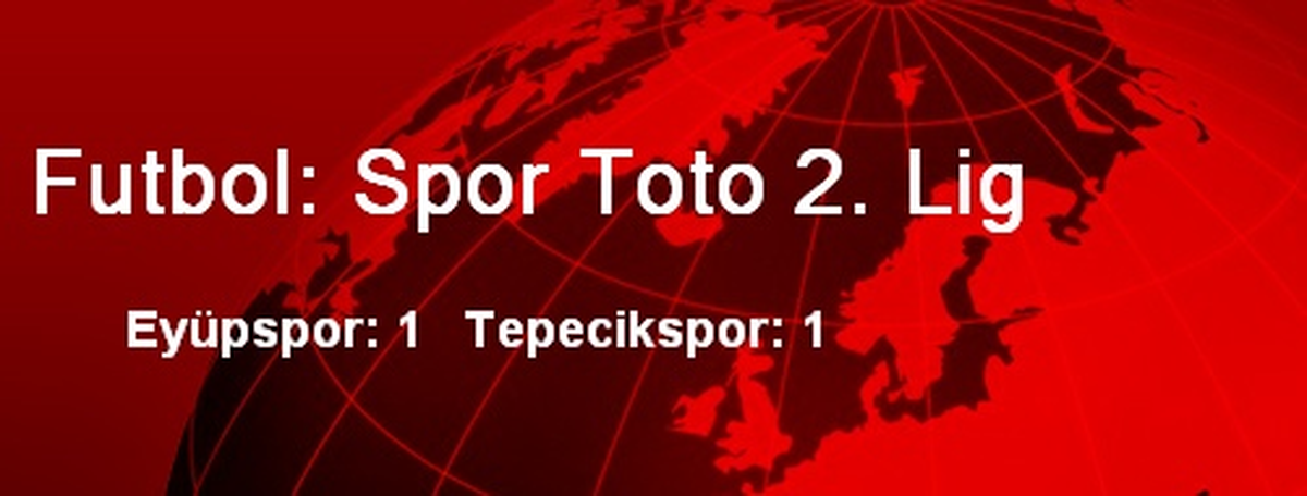 Futbol: Spor Toto 2. Lig