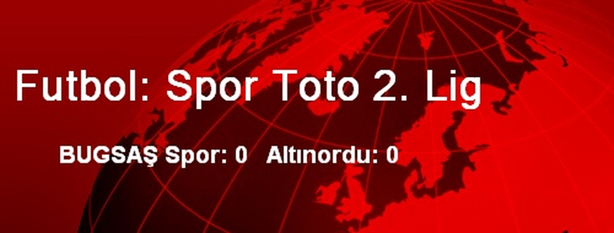 Futbol: Spor Toto 2. Lig