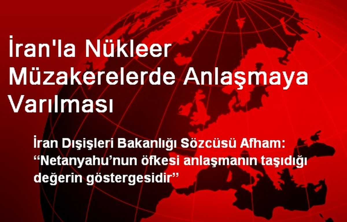 İran\'la Nükleer Müzakerelerde Anlaşmaya Varılması
