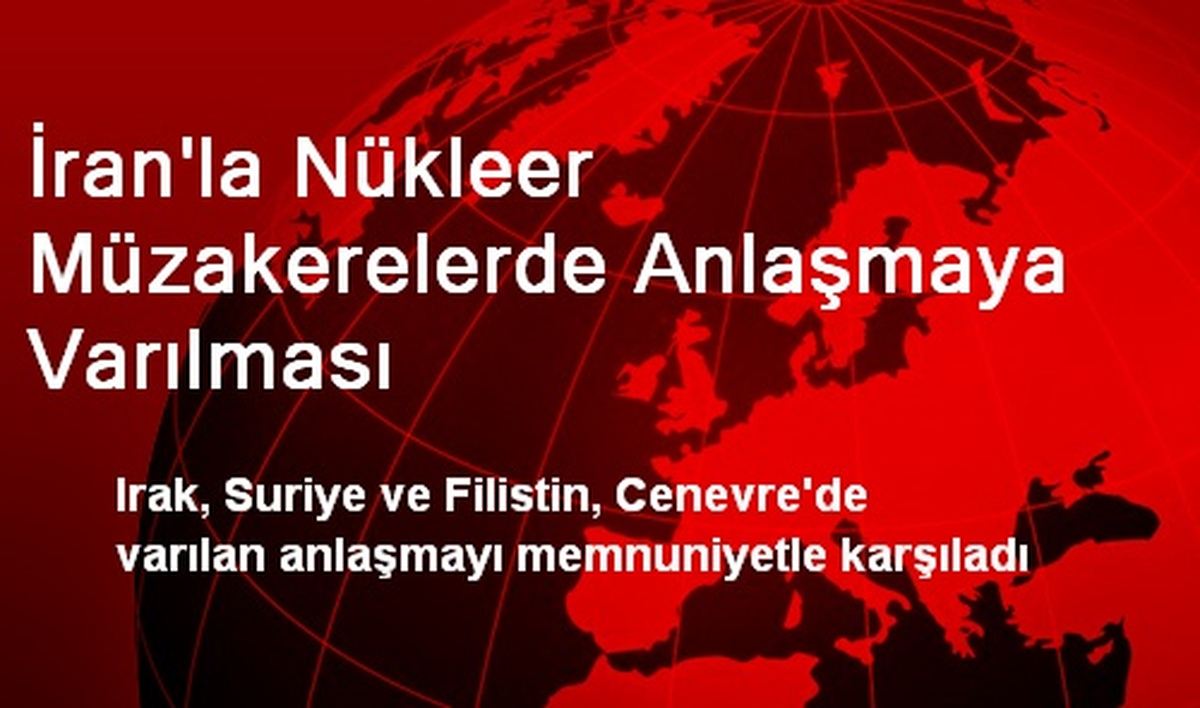İran\'la Nükleer Müzakerelerde Anlaşmaya Varılması