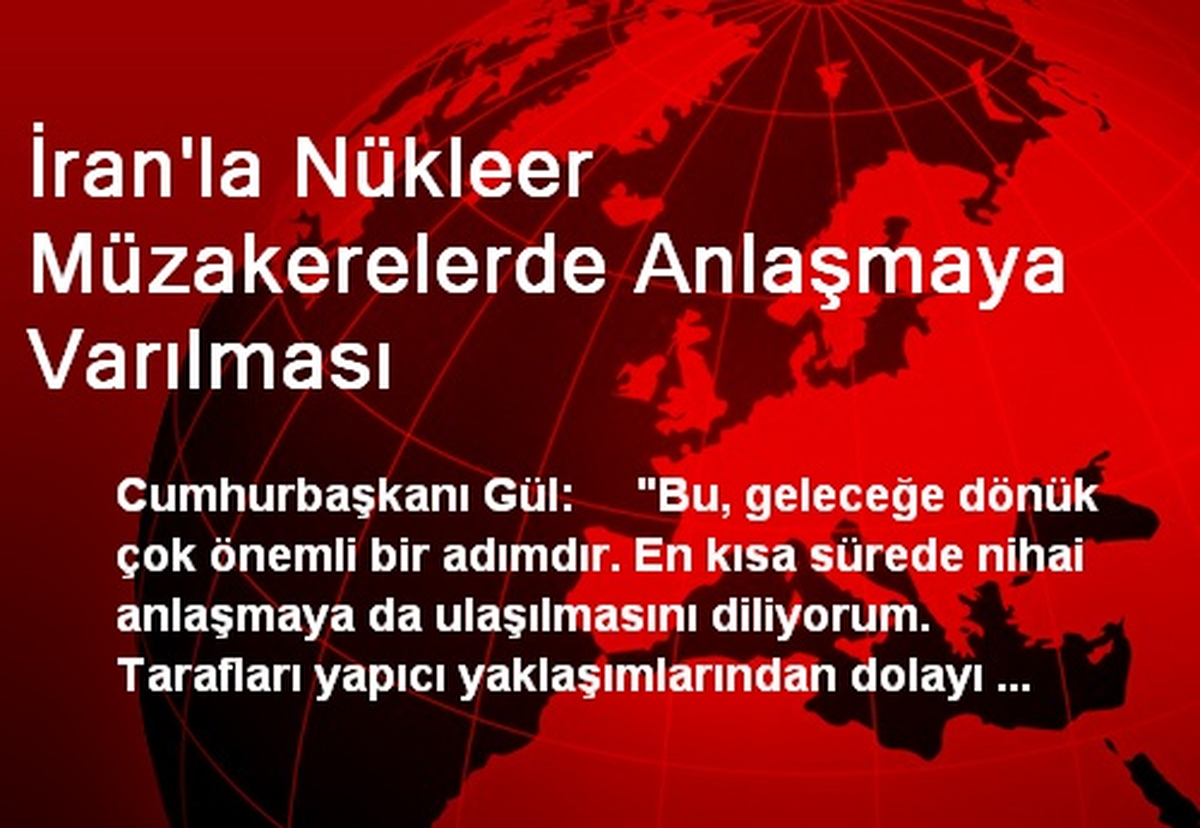 İran\'la Nükleer Müzakerelerde Anlaşmaya Varılması
