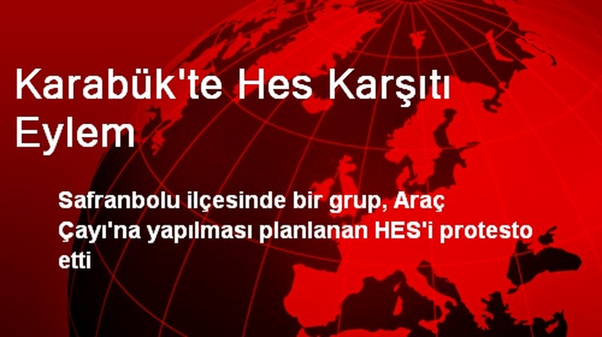 Karabük\'te Hes Karşıtı Eylem