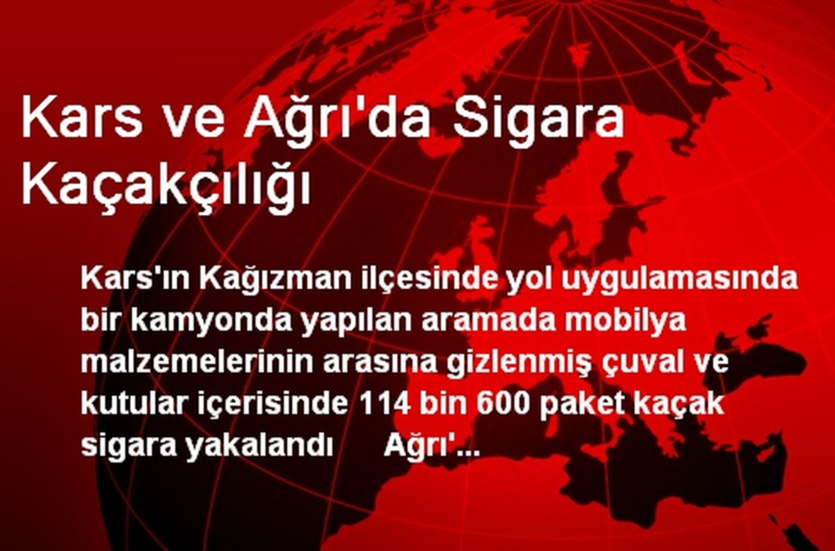 Kars ve Ağrı\'da Sigara Kaçakçılığı