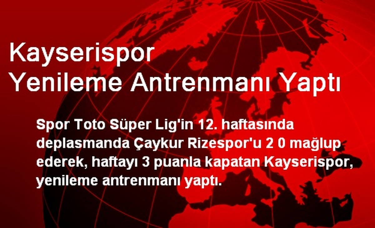 Kayserispor Yenileme Antrenmanı Yaptı