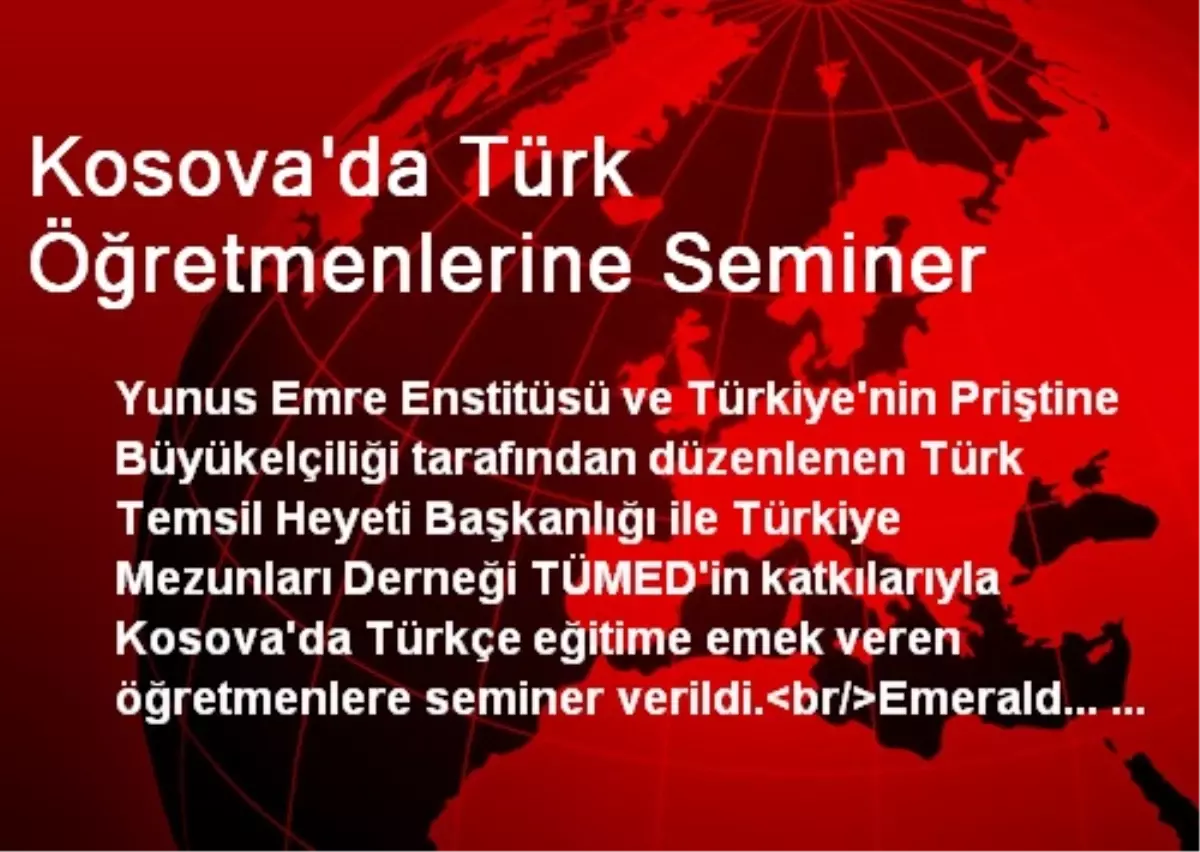 Kosova\'da Türk Öğretmenlerine Seminer