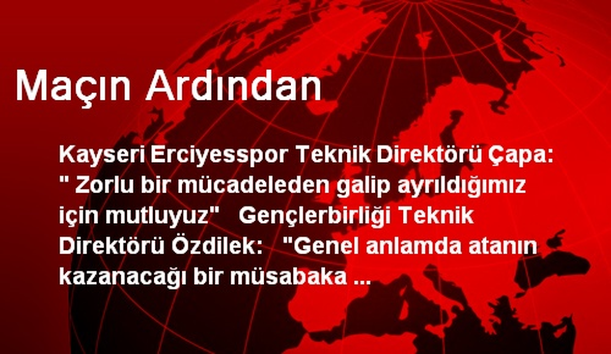 Maçın Ardından