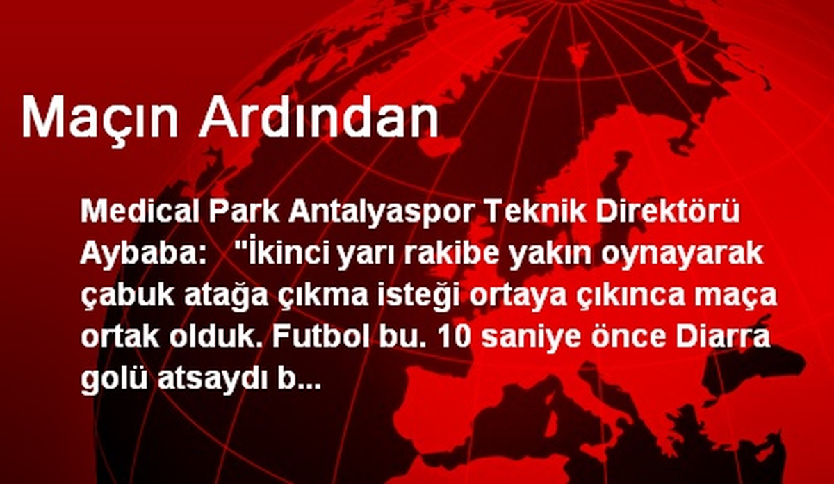 Maçın Ardından
