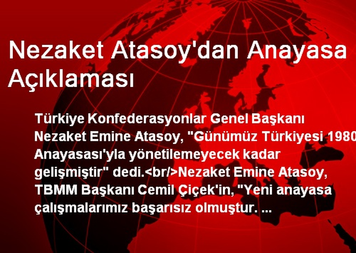 Nezaket Atasoy\'dan Anayasa Açıklaması