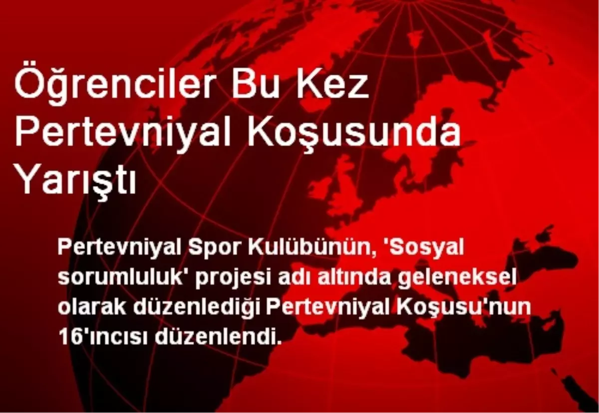 Öğrenciler Bu Kez Pertevniyal Koşusunda Yarıştı