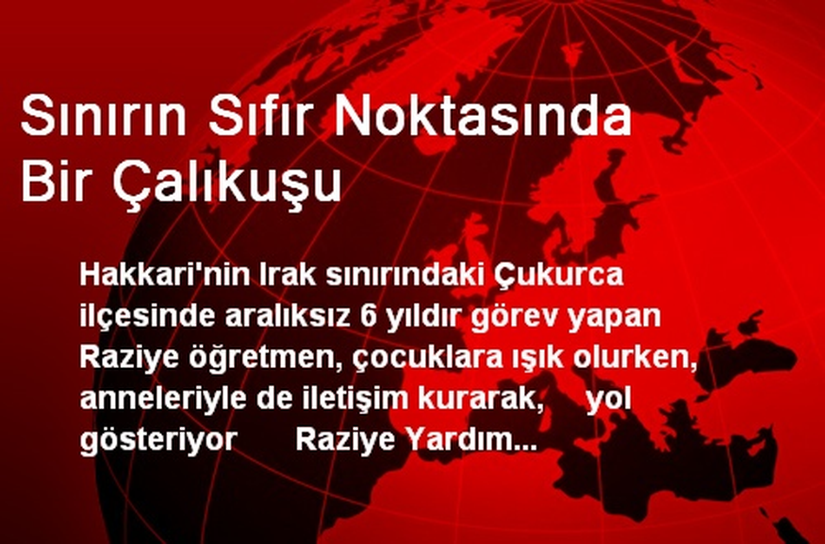 Sınırın Sıfır Noktasında Bir Çalıkuşu