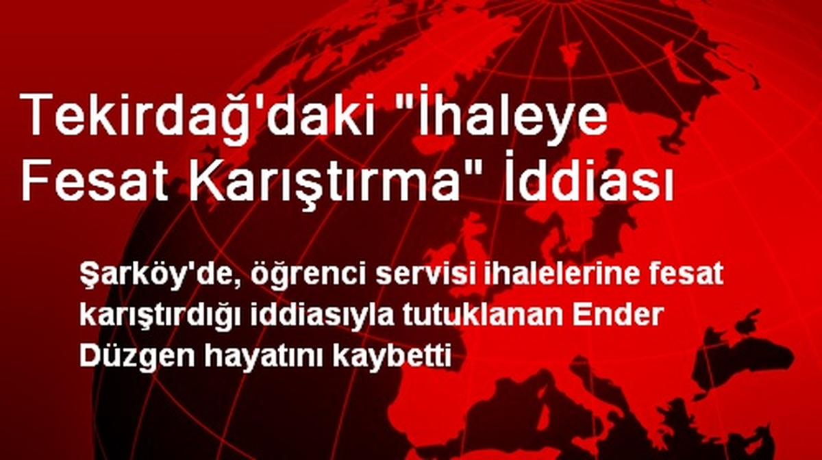 Tekirdağ\'daki "İhaleye Fesat Karıştırma" İddiası