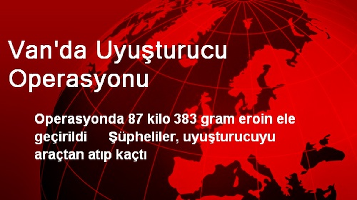 Van\'da Uyuşturucu Operasyonu