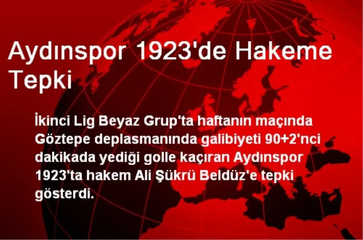 Aydınspor 1923\'de Hakeme Tepki