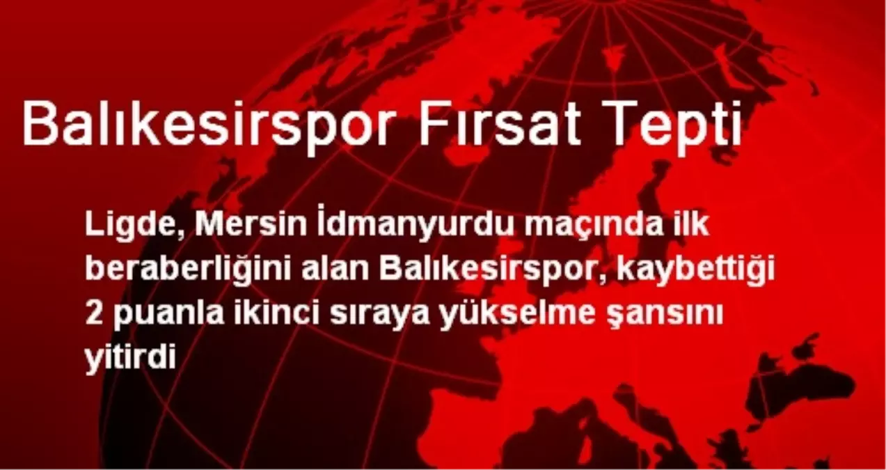 Balıkesirspor Fırsat Tepti