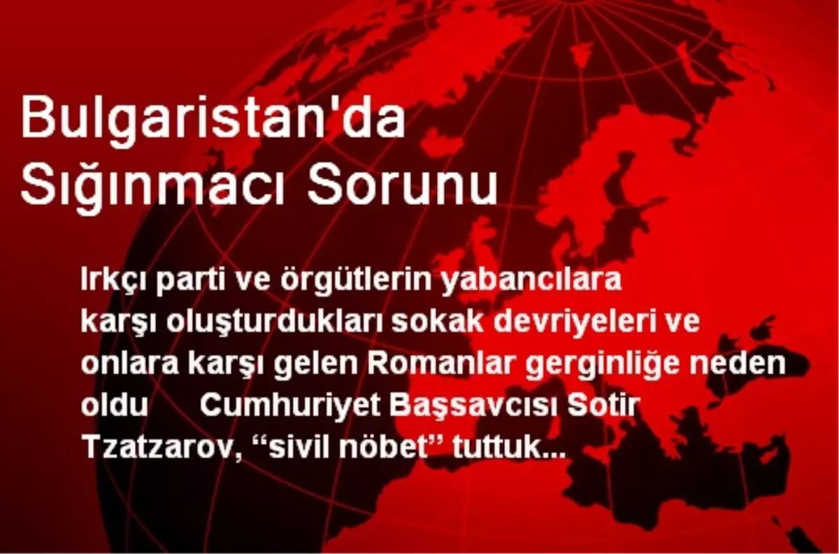 Bulgaristan\'da Sığınmacı Sorunu