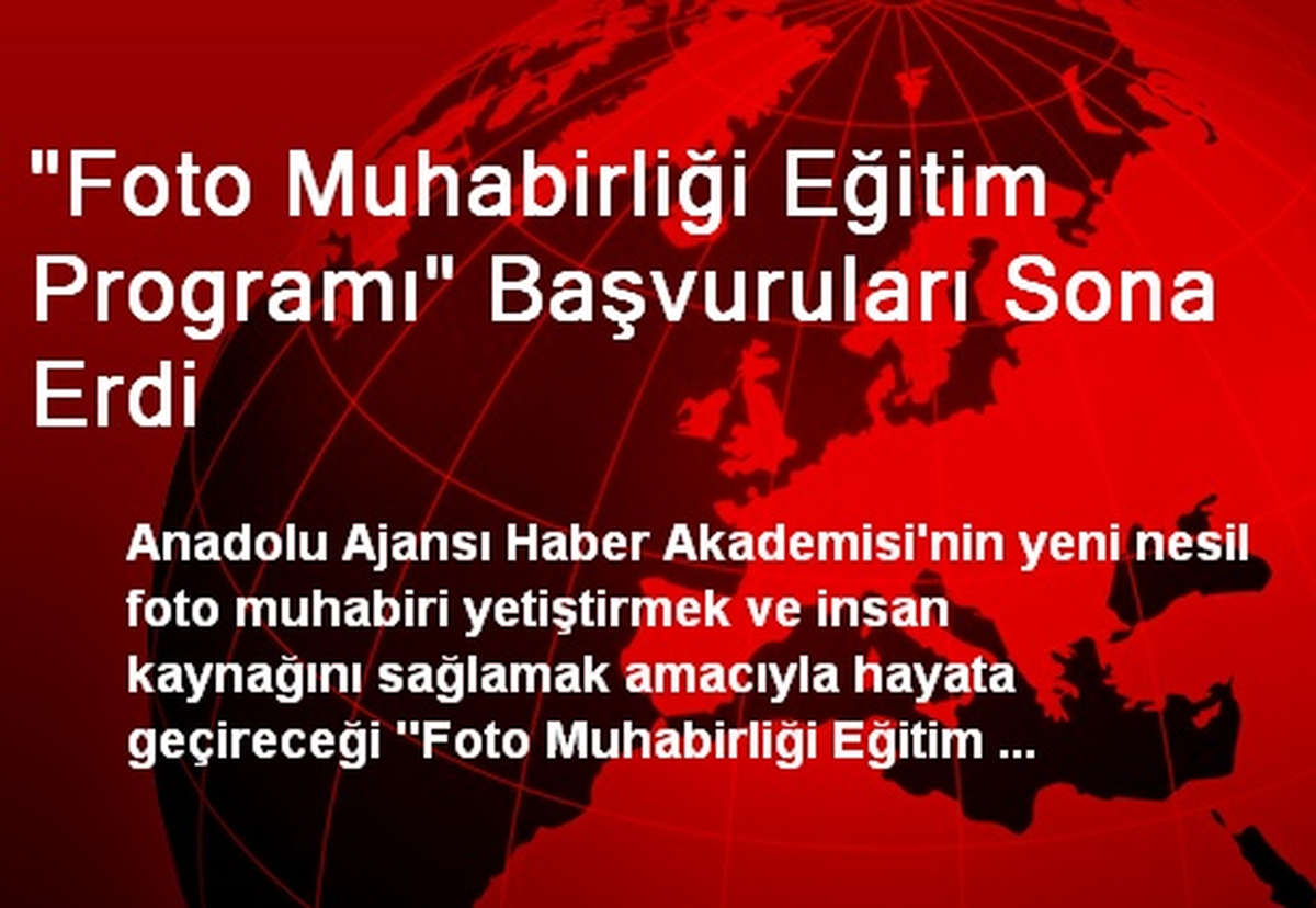 "Foto Muhabirliği Eğitim Programı" Başvuruları Sona Erdi
