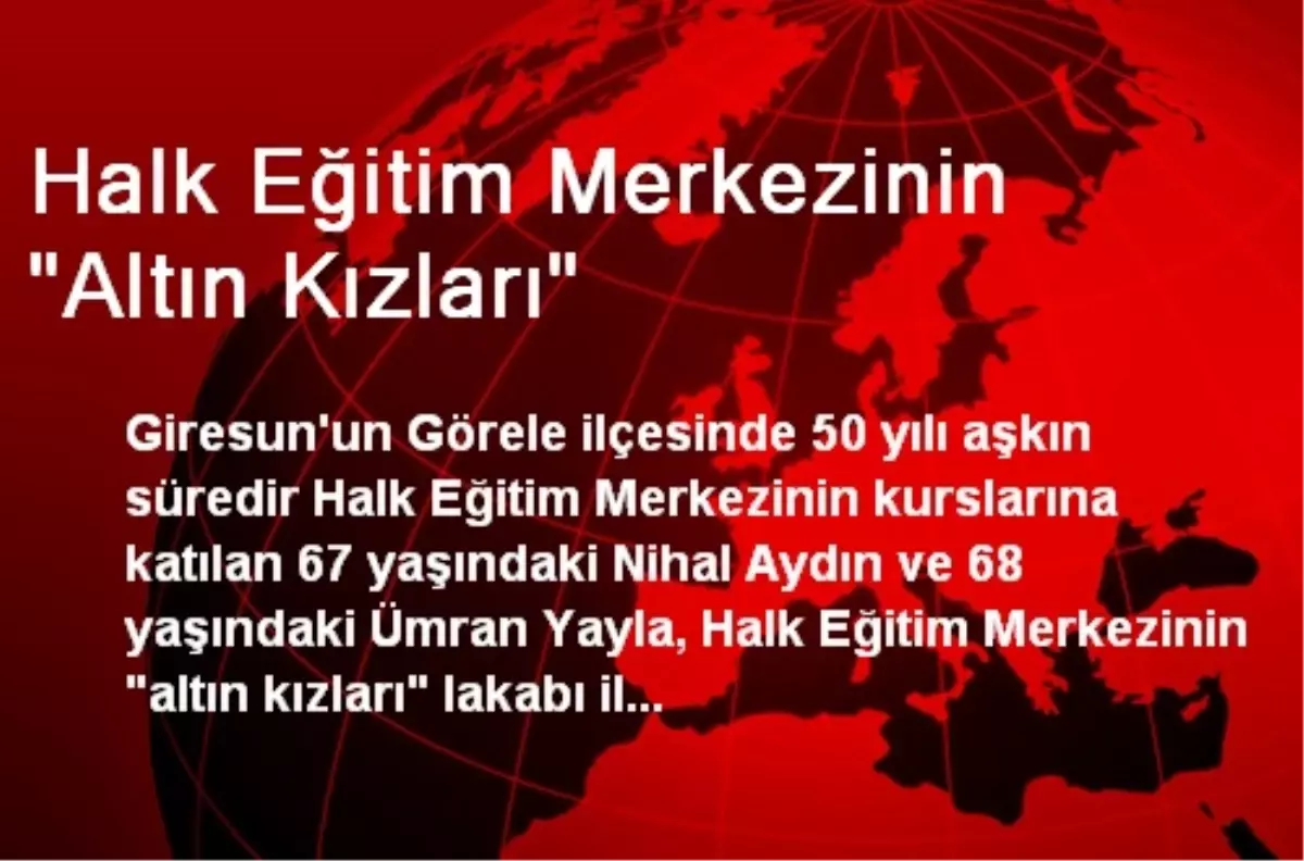 Halk Eğitim Merkezinin "Altın Kızları"