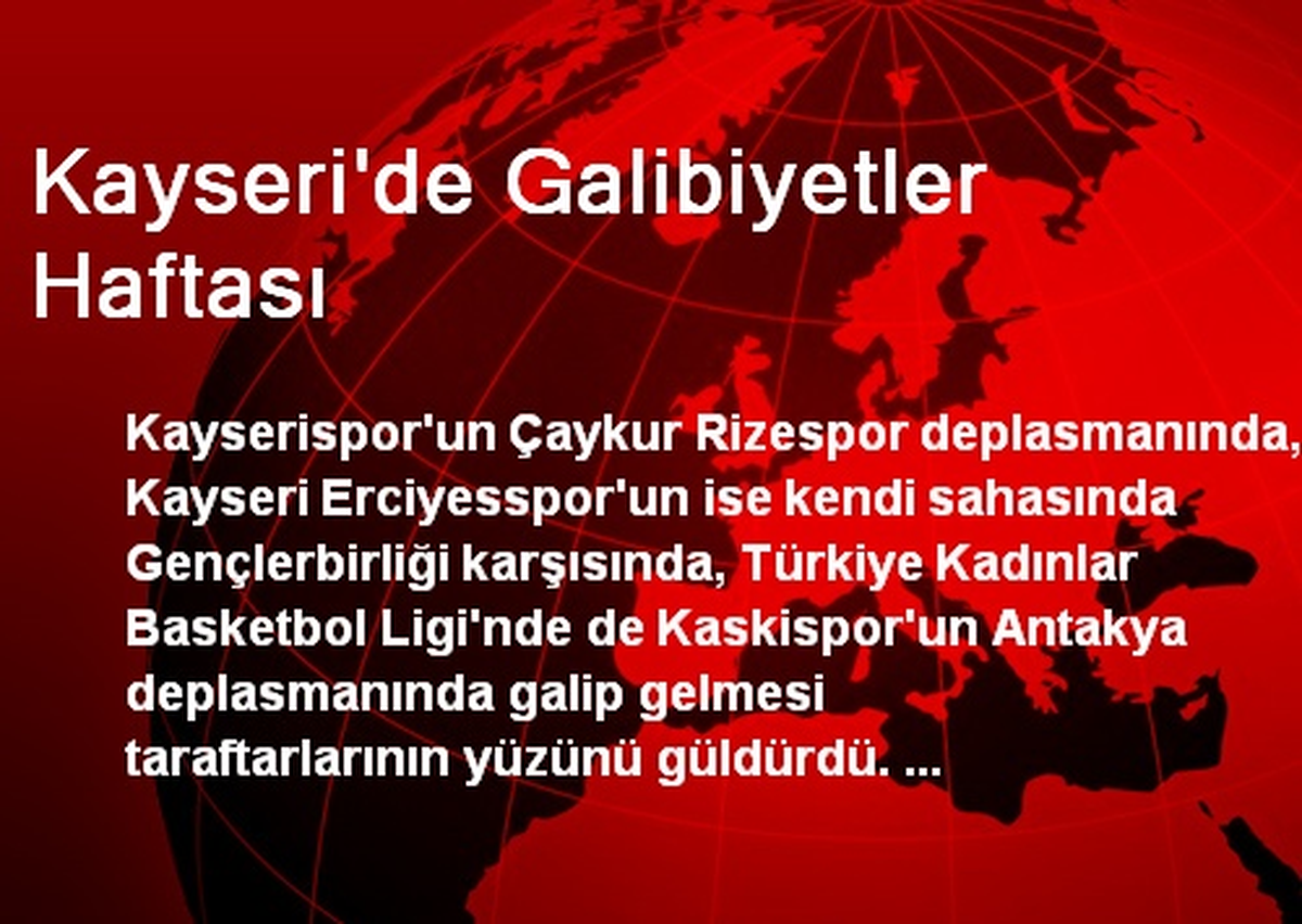 Kayseri\'de Galibiyetler Haftası