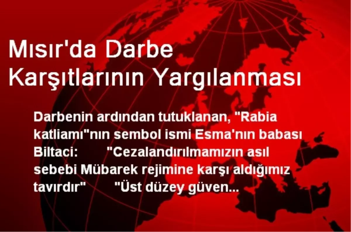 Mısır\'da Darbe Karşıtlarının Yargılanması