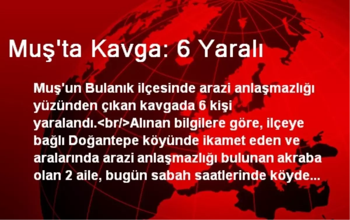 Muş\'ta Kavga: 6 Yaralı