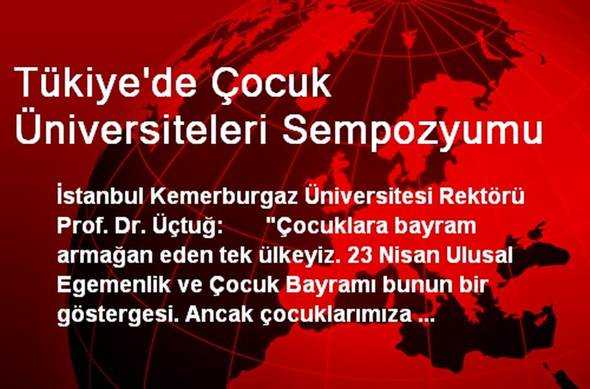 Tükiye\'de Çocuk Üniversiteleri Sempozyumu