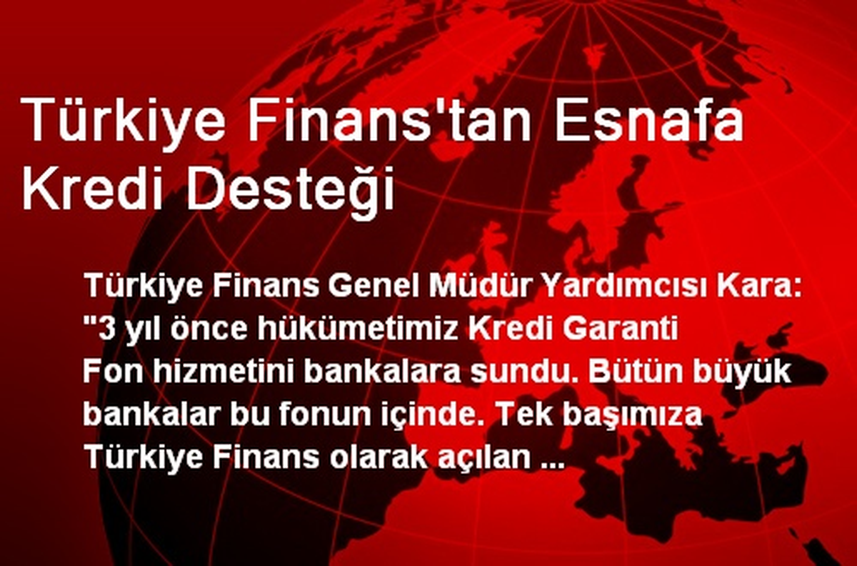 Türkiye Finans\'tan Esnafa Kredi Desteği